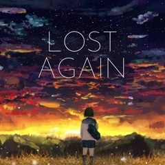 It’s Over, I Lost Again (w/ lost in the city)