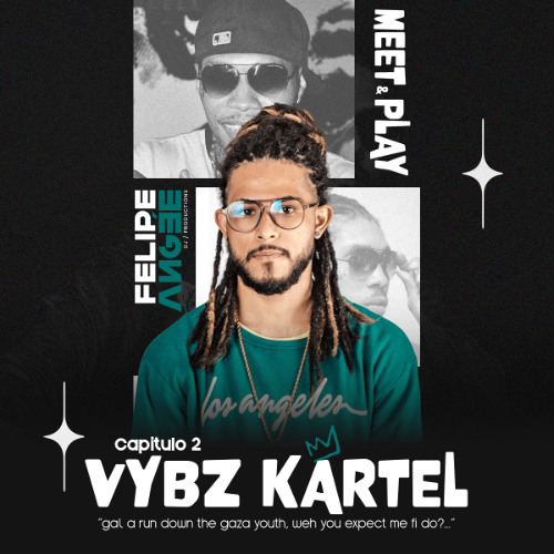 MEET AND PLAY CAPITULO 2: VYBZ KARTEL