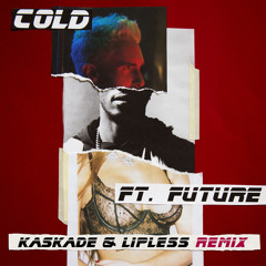 Maroon 5 - Cold (Kaskade & Lipless Remix) [feat. Future]