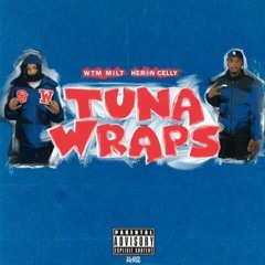 Heron Celly - Tuna Wraps feat. WTM Milt