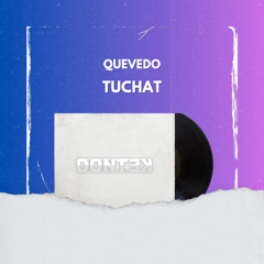 TUCHAT (DONTEK Remix)