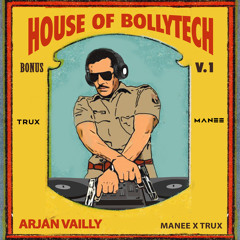 Arjan Vailly (Manee X Trux Remix)