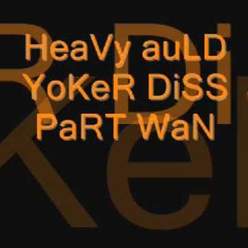 YOKER DISS PART1