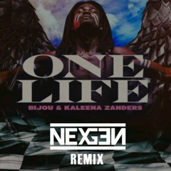 BIJOU & Kaleena Zanders - One Life (NEXGEN Remix)