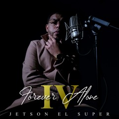 Jeton El Super - Forever Alone 4.mp3
