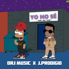 JPRODIGIO -YO NO SE X DRJMUSIC (Audio Oficial)(PROD.GOD7)