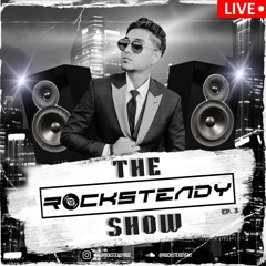 IN A VIBE - #THEROCKSTEADYSHOW EP. 3 - @DJROCKSTEADYRSE_