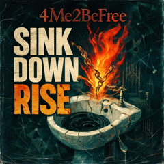 Sink Down Rise