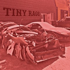 TINY RAGE