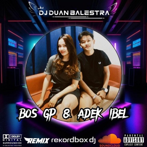 DJ DUAN BALESTRA-SPESIAL HAPPY BIRTHDAY BOS GP-DUGEM POLIGAMI ❌ PAPA AMERICANO[ BOS GP & ADEK IBEL ]