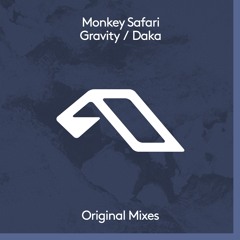 Monkey Safari - Gravity (with Delhia De France)