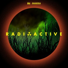 Marina And The Diamonds - Radioactive (I'M REMIX)