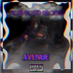 Avenue - Smokin Posted Reloaded (prod. Northwood)