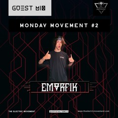 Emorfik Guest Mix - Monday Movement (EP.002)