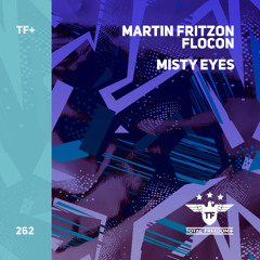 Martin Fritzon, flocon - Misty Eyes