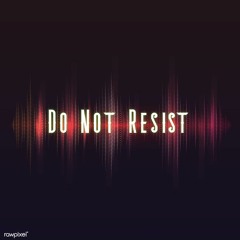 Do Not Resist - Dixxy & Rikston (UK Hardcore) **FREE DOWNLOAD**