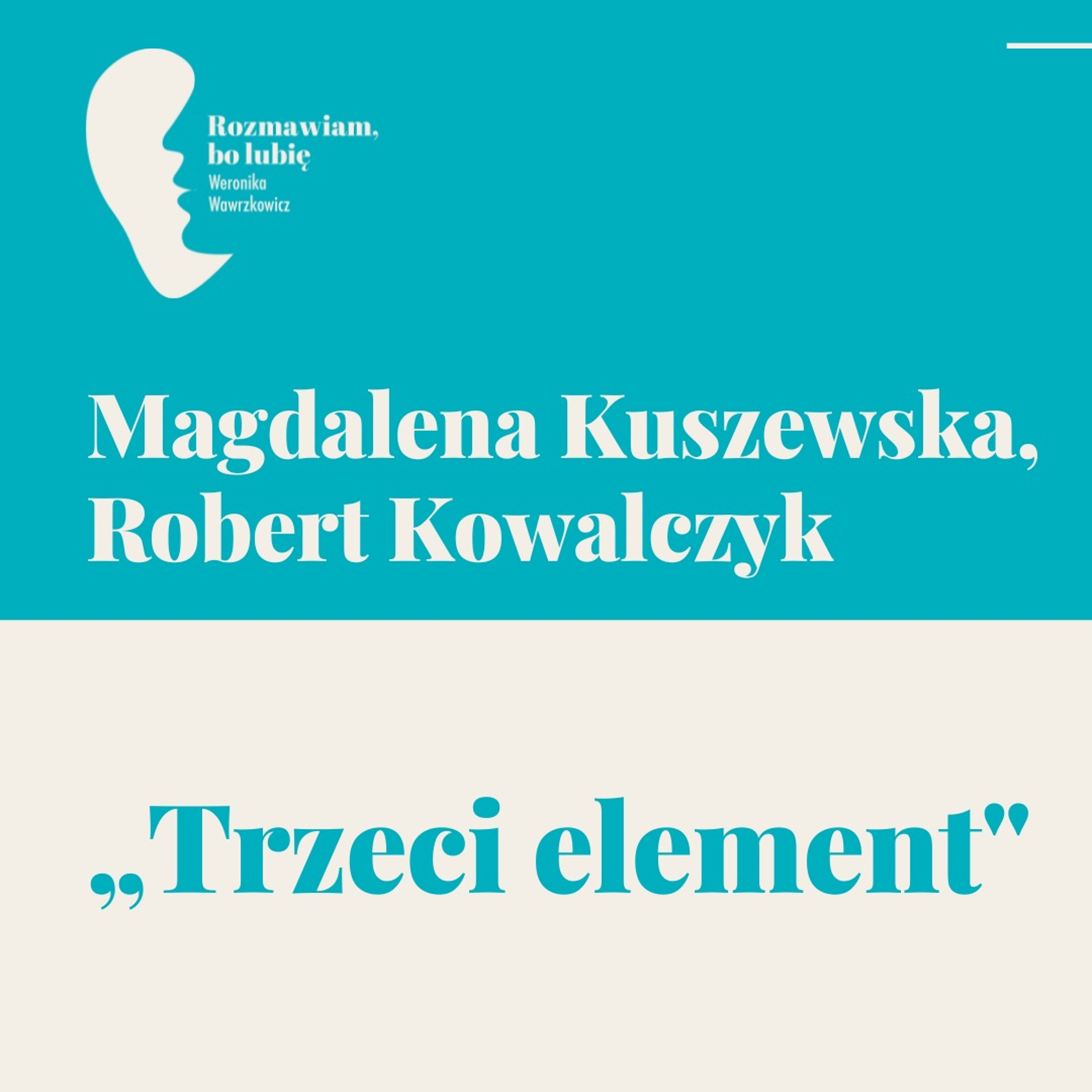 Rozmawiam, bo lubię. Weronika Wawrzkowicz