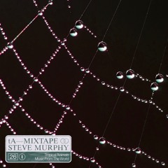 tA MIXTAPE 26 | STEVE MURPHY