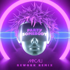Macau - Party Somebody (Macau Rework Remix)