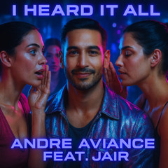 I Heard It (Original Reimagination) feat. Jair