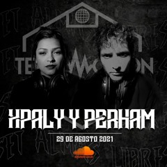 Xpaly & Perham - Invitados de ceremonia Dj Set Almas Libres Agosto 2021.