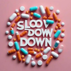 Slow down flów up