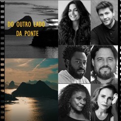 Trilha Sonora "Do Outro Lado da Ponte" (trechos)