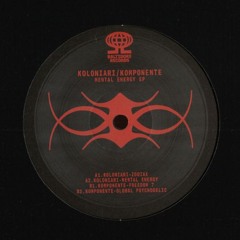 [BLT002] Koloniari / Komponente - Mental Energy EP