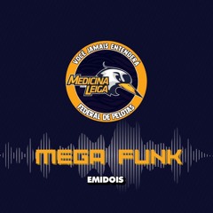 MEGA FUNK - MEDICINA LEIGA - AAL UFPEL (DJ EMIDOIS)
