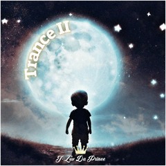 Trance II (Prod. by FASSounds) (Mix & Mastered by J-Luv Da Prince)