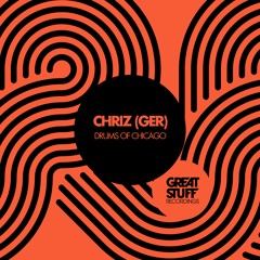 CHRIZ (GER) - Drums Of Chicago