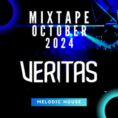 Veritas - MELODIC HOUSE MIXTAPE - OCTOBER 2024