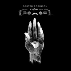 Porter Robinson - Peace (Heart/less Rave Mix)