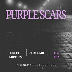 Purple Scars