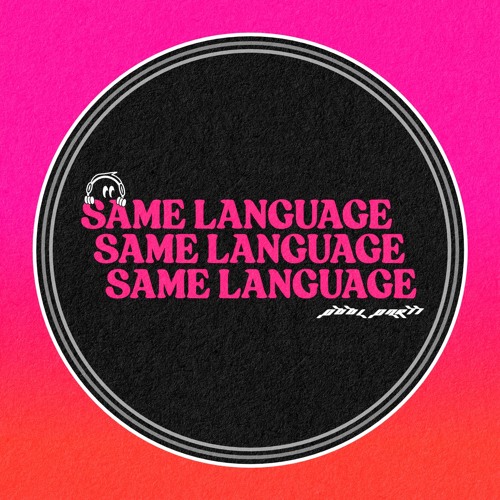 SAME LANGUAGE - POOL PARTi x Brent Faiyaz
