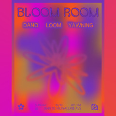 BLOOM ROOM 17 (19OCT2025)