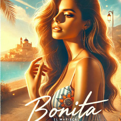 Bonita-El Mariscal!