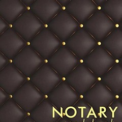 [VIEW] KINDLE PDF EBOOK EPUB Notary Record Book: Notary Public Journal, Notary Logboo