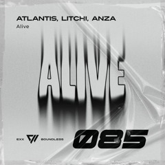 Atlantis, LITCHI, Anza - Alive (Radio Mix)