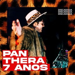 DISCARADA - PANTHERA 7 ANOS (BH)