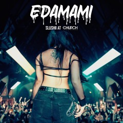 Slushii @ The Church l edamami Direct Support set (dubstep, trap, bass)