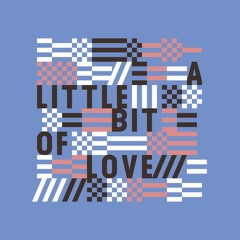 A Little Bit Of Love (Iron Curtis Remix)