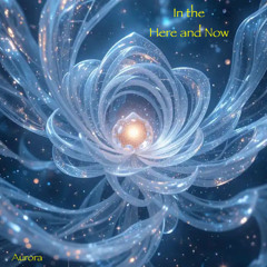 In the Here and Now (Aurora)