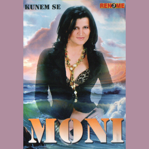 Moni Kunem se - певица чье происхождение биография.