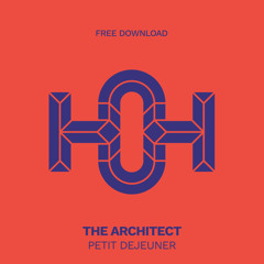 HLS244 The Architect - Petit Dejeuner (Original Mix)