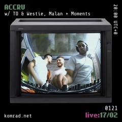 ACCRU [live] 003 w/ TD & Westie, Malan + Moments