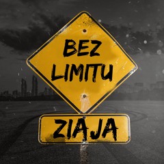 ZIAJA - BEZ LIMITU (PROD. GUYBEATS)
