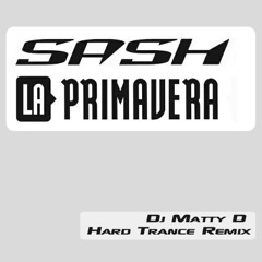Sash! - La Primavera (Dj Matty D Remix)