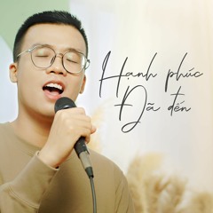 Hạnh phúc đã đến (Me After You) | Cover by Loc Nguyen