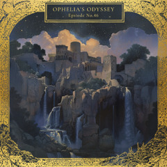 Ophelia's Odyssey #46 - Aaron Shirk DJ Mix